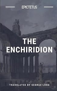 "The Enchiridion" by Epictetus