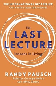 "The Last Lecture" by Randy Pausch