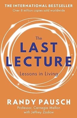 "The Last Lecture" by Randy Pausch